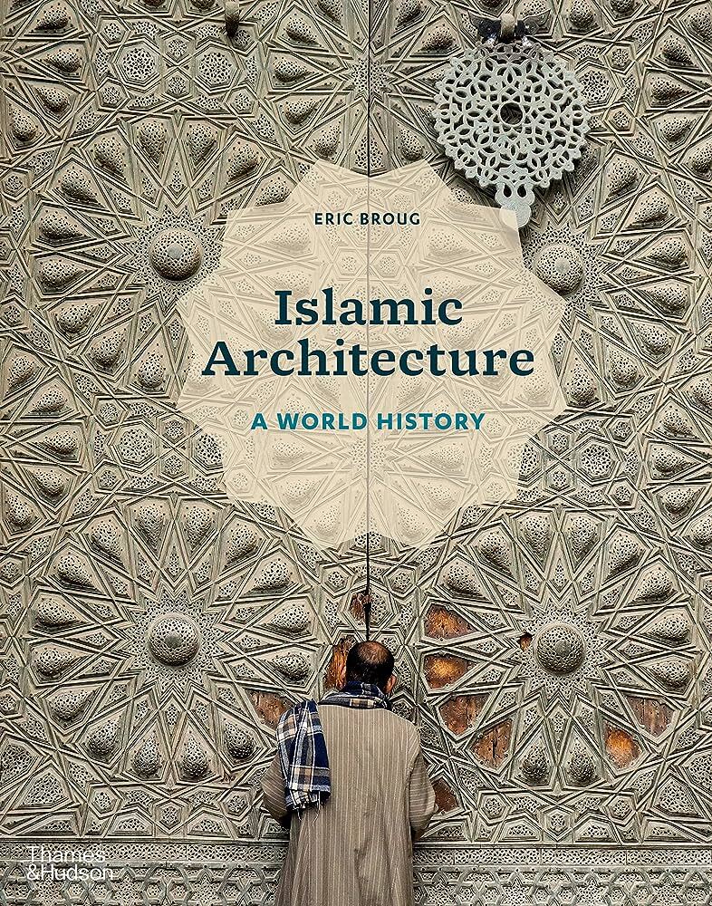 معماری اسلامی: تاریخ جهانی